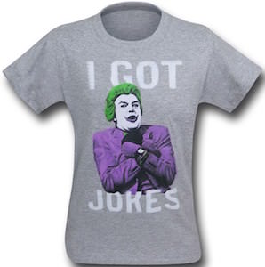 The Joker I Got Jokes T-Shirt
