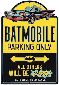 Batmobile Parking Only Sign